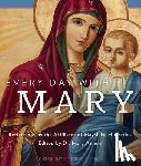 Reflections by the Affiliates of Mayslake Ministries, Dr Mary Amore - Every Day with Mary