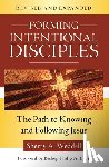Weddell, Sherry A. - Forming Intentional Disciples: The Path to Knowing and Following Jesus, Revised and Expanded