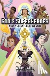 Bajda, Mary - God's Superheroes: Amazing Catholic Women