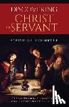 Cerrato, Dominic - Discovering Christ the Servant: A Spirituality of Service