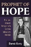 Rotty, Derek - Prophet of Hope: Fulton Sheen Responds to the Modern World