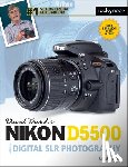 Busch, David D. - David Busch's Nikon D5500 Guide to Digital SLR Photography