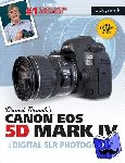 Busch, David D. - David Busch's Canon EOS 5D Mark IV Guide to Digital SLR Photography