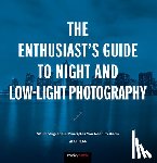 Hess, Alan - The Enthusiast's Guide to Night and Low-Light Photography