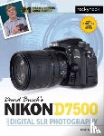 Busch, David D. - David Busch's Nikon D7500 Guide to Digital SLR Photography
