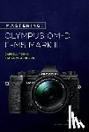 Johnson, James W., Young, Darrell - Mastering the Olympus OM-D E-M5 Mark III
