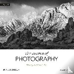 Barnbaum, Bruce - Essence of Photography,The