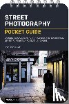 Duckett, Brian Lloyd - Street Photography: Pocket Guide
