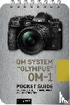 Nook, Rocky - OM System Olympus OM-1: Pocket Guide