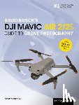 Busch, David - David Busch's DJI Mavic Air 2/2S Guide to Drone Photography