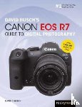 Busch, David - David Busch's Canon EOS R7 Guide to Digital Photography
