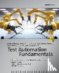 Baumgartner, Manfred - Test Automation Fundamentals: A Study Guide for the Certified Test Automation Engineer Exam * Advanced Level Specialist * Istqb(r) Compliant