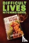 Sallis, James - Difficult Lives Hitching Rides