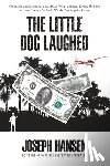 Hansen, Joseph - Little Dog Laughed