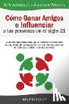 Rodriguez, Josue - Como Ganar Amigos e Influenciar a Las Personas en el Siglo 21