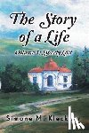 Kleckner, Simone M - The Story of a Life - Liberty Lost, Volume 1