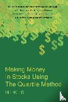 Hollis, Bill - Making Money In Stocks Using The Quartile Method