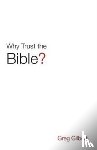 Gilbert, Greg - Why Trust the Bible? (Pack of 25)