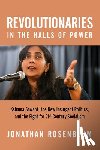 Rosenblum, Jonathan - Revolutionaries in the Halls of Power