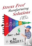 Mueller - Stress Free TM Manufacturing Solutions