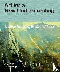 Besaw, Mindy N., Hopkins, Candice, Well-Off-Man, Manuela - Art for a New Understanding