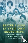 Jones-Branch, Cherisse - Better Living by Their Own Bootstraps