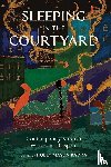 Mason Badra, Holly - Sleeping in the Courtyard: Contemporary Kurdish Writers in Diaspora