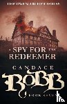 Robb, Candace - A Spy for the Redeemer