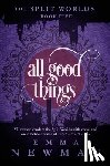 Newman, Emma - All Good Things