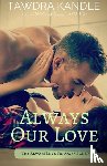 Kandle, Tawdra - Always Our Love