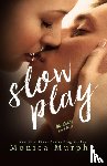 Murphy, Monica - Slow Play