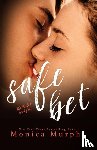 Murphy, Monica - Safe Bet
