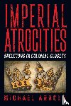 Arnold, Michael - Imperial Atrocities