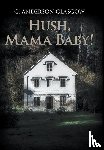 Glasgow, G Anderson - Hush, Mama Baby!