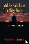 Merrick, Vernadine A - And the Walls Came Tumbling Down