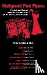 Olsson, Peter A. - Malignant Pied Pipers: A Psychological Study of Destructive Cult Leaders from Rev. Jim Jones to Osama bin Laden