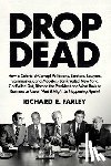Farley, Richard E. - Drop Dead