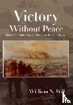 Still, William N - Victory Without Peace