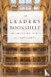 Stavridis, James G., Ancell, Robert M. - The Leader's Bookshelf