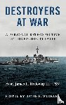 Holloway, James L. - Destroyers at War