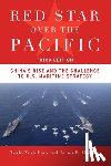 Yoshihara, Toshi, Holmes, James R. - Red Star Over the Pacific, Third Edition