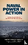 Sadler, Brent Droste - Naval Power in Action