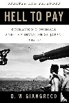 Giangreco, D. M. - Hell to Pay