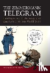 Boghardt, Thomas - The Zimmermann Telegram