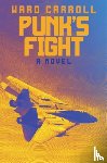 Carroll, Ward - Punk's Fight