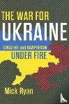 Ryan, Mick - The War for Ukraine