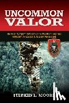 Moore, Stephen L. - Uncommon Valor