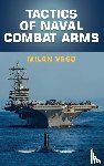 Vego, Milan - Tactics of Naval Combat Arms
