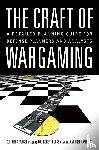 Appleget, Jeffrey, Burks, Robert, Cameron, Frederick - The Craft of Wargaming