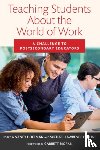  - Teaching Students About the World of Work - A Challenge to Postsecondary Educators
